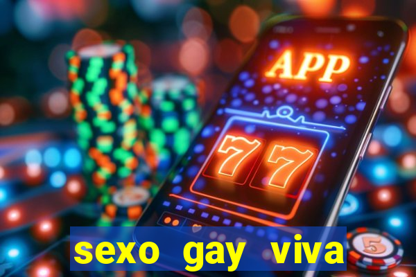 sexo gay viva local santos